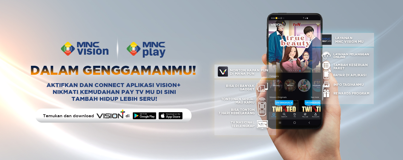 MNC Vision & MNC Play Resmi Luncurkan Layanan Selfcare  dalam Aplikasi Vision+ bagi Pelanggan Setia