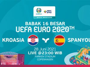 Prediksi Kroasia vs Spanyol, Babak 16 Besar UEFA EURO 2020. Live 28 Juni 2021