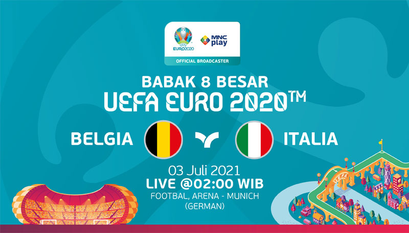Prediksi Belgia vs Italia, Babak 8 Besar UEFA EURO 2020. Live 2 Juli 2021!