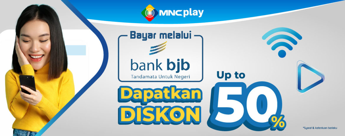Diskon Gede Bayar MNC Play Pakai Bank BJB!