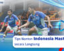 Tips Nonton Indonesia Masters secara Langsung
