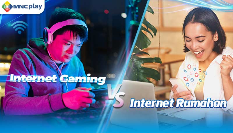 Internet Gaming vs Internet Rumahan, Mana Lebih Unggul?