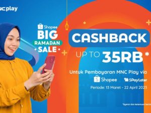 Shopee Big Ramadan Sale, Dapet Cashback untuk Pembayaran MNC Play!