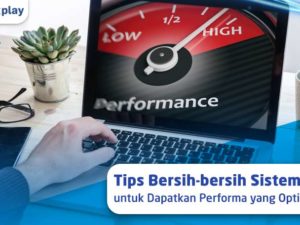 Tips Bersih-bersih Sistem di PC untuk Dapatkan Performa yang Optimal