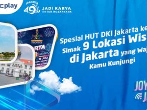 Spesial HUT DKI Jakarta ke-496, Simak 9 Lokasi Wisata di Jakarta yang Wajib Kamu Kunjungi